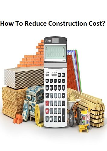 How to Reduce Construction Cost in India?